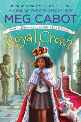 Royal Crown (From the Notebooks of a Middle School Princess, #4)