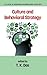 Culture and Behavioral Stra...
