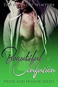 Beautiful Confusion: A Pride and Honor Novella