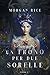 Un trono per due sorelle (Un trono per due sorelle #1)