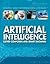 Artificial Intelligence: Clever Computers and Smart Machines (Digital and Information Literacy)