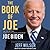 The Book of Joe: The Life, Wit, and Sometimes Accidental Wisdom of Joe Biden