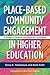 Place-Based Community Engagement in Higher Education by Erica K Yamamura