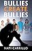 Bullies Create Bullies