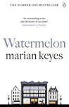 Watermelon by Marian Keyes