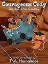 Courageous Cody: The Too-Little Cowboy