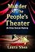 Murder at the People's Theater by Laura Shea