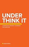 Under Think It