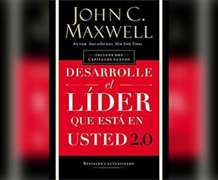Desarrolle El L�der Que Est� En Usted 2.0 (Developing the Leader Within...