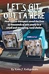 Let's Git Outta Here Let's Git Outta Here