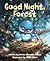 Good Night, Forest by Denise Brennan-Nelson