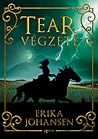 Tear végzete by Erika Johansen