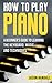 How To Play Piano by Jason Randall