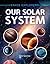 Our Solar System (Space Explorers)
