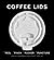 Coffee Lids by Louise Harpman