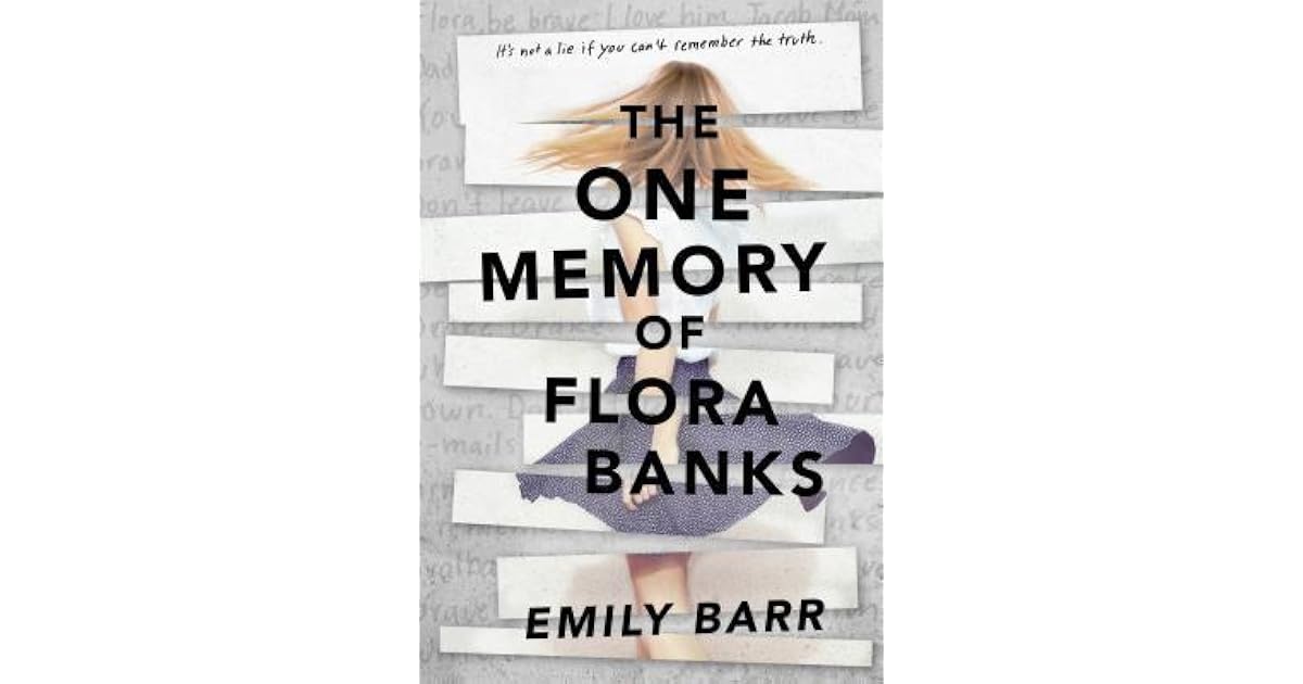 The One Memory of Flora Banks by Emily Barr