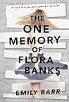 The One Memory of Flora Banks by Emily Barr