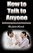 How to Talk to Anyone: Smal...