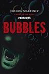 Bubbles Bubbles