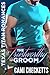 The Trustworthy Groom
