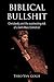 Biblical Bullshit: Christia...