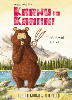 Ei pöllömpi päivä (Karhu ja Kaniini, #3)