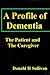 A Profile of Dementia