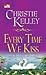 Every Time We Kiss - Setiap Kali Kita Berciuman
