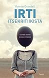 Irti itsekritiiki...