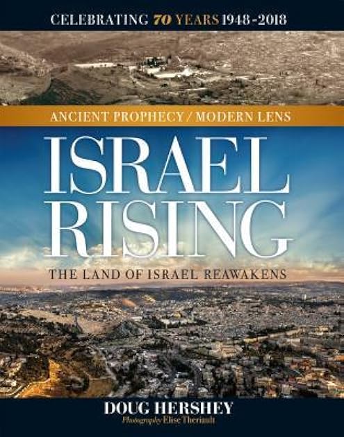 Israel Rising: The Land of Israel Reawakens (Ancient Prophecy / Modern Lens)