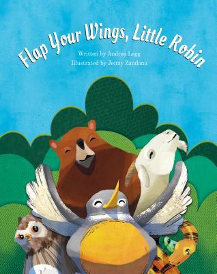 Flap Your Wings, Little Robin (Hardcover)