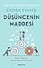 Düşüncenin Maddesi:  İnsan ...