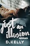 Just an Illusion: Unplugged (The Illusion, #4)