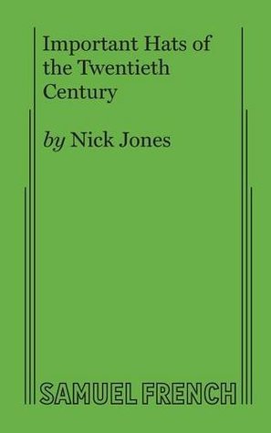 Important Hats of the Twentieth Century (Paperback)