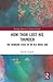 How Thor Lost His Thunder: The Changing Faces of an Old Norse God (Routledge Research in Medieval Studies)