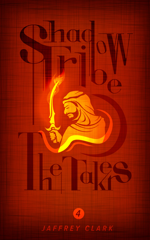 The Shadow Tribe: The Takers (Part 4)
