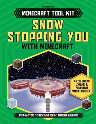 Snow Stopping You With Minecraft™ (Unofficial Minecraft Tool Kit)