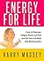 ENERGY FOR LIFE by Harry Massey