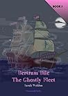The Ghostly Fleet...