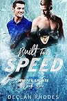 Built for Speed by Declan Rhodes
