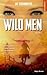 Wild Men, Saison 1 by Jay Crownover Wild Men, Saison 1 by Jay Crownover