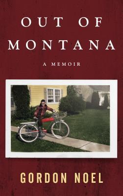 Out of Montana: A Memoir
