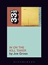 In on the Kill Taker by Joe Gross