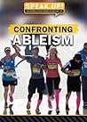 Confronting Ableism