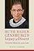 Ruth Bader Ginsburg’s Legac...
