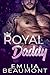 Royal Daddy (Reigning Love Book 2)