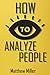 How to Analyze People: Guid...