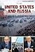 The United States and Russia: A Cold and Complex History (World History)