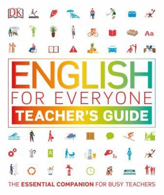 English for Everyone: Teacher's Guide: ESL Teaching Materials and Lesson Plans for English Language Learners