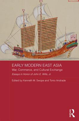 Early Modern East Asia: War, Commerce, and Cultural Exchange